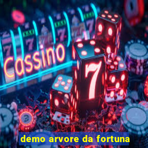 demo arvore da fortuna